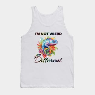 I'm not weird, Im just different. Tank Top